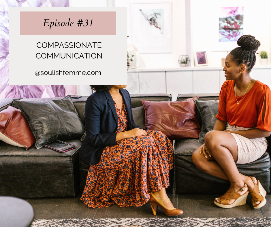 Episode #31 – Compassionate Communication