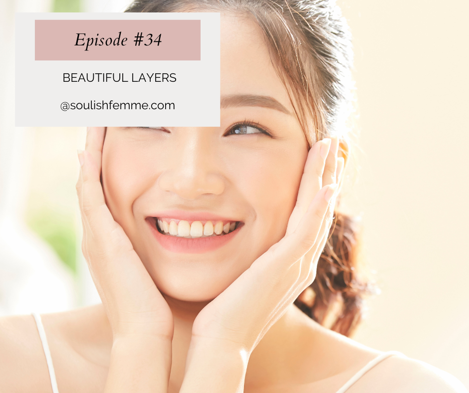 Episode #34 – Beautiful Layers